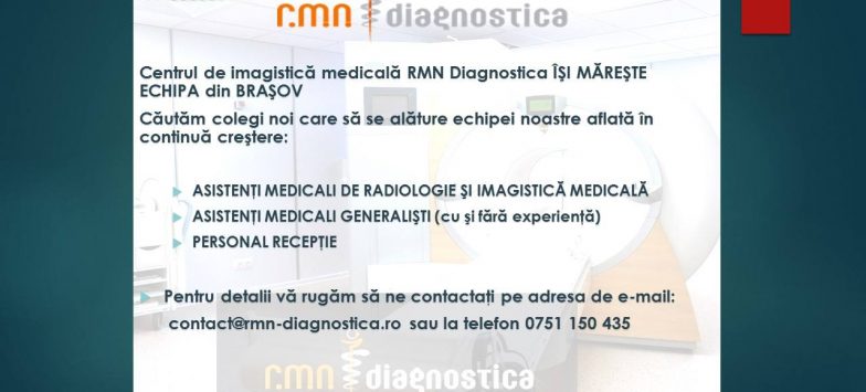 Centrul de imagistică medicală R.M.N.- Diagnostica își mărește echipa din Brașov