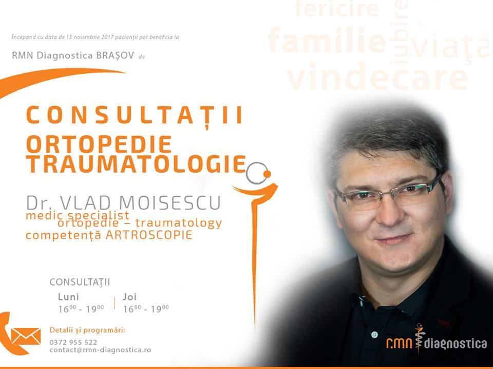 doctor VLAD MOISESCU, medic specialist ortopedie – traumatologie - rmn diagnostica