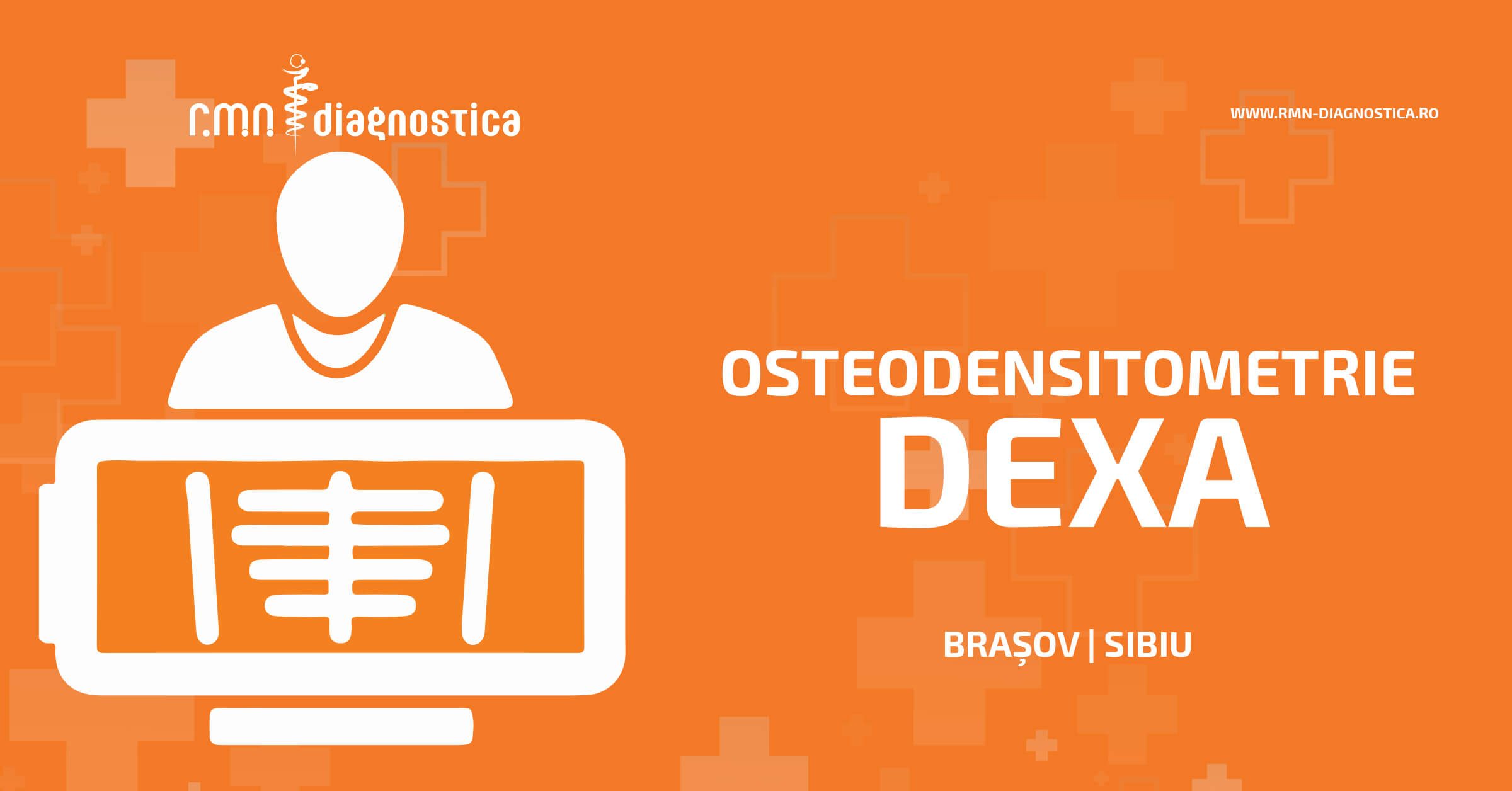Osteodensitometria DEXA Sibiu Brasov RMN Diagnostica