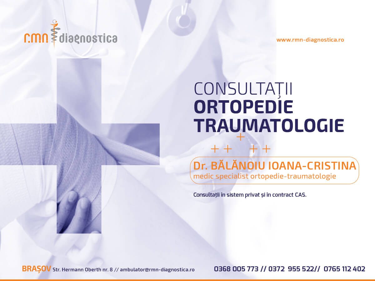 Consultații ortopedie, în contract CAS, la RMN Diagnostica Brașov Dr Ioana Cristina Balanoiu