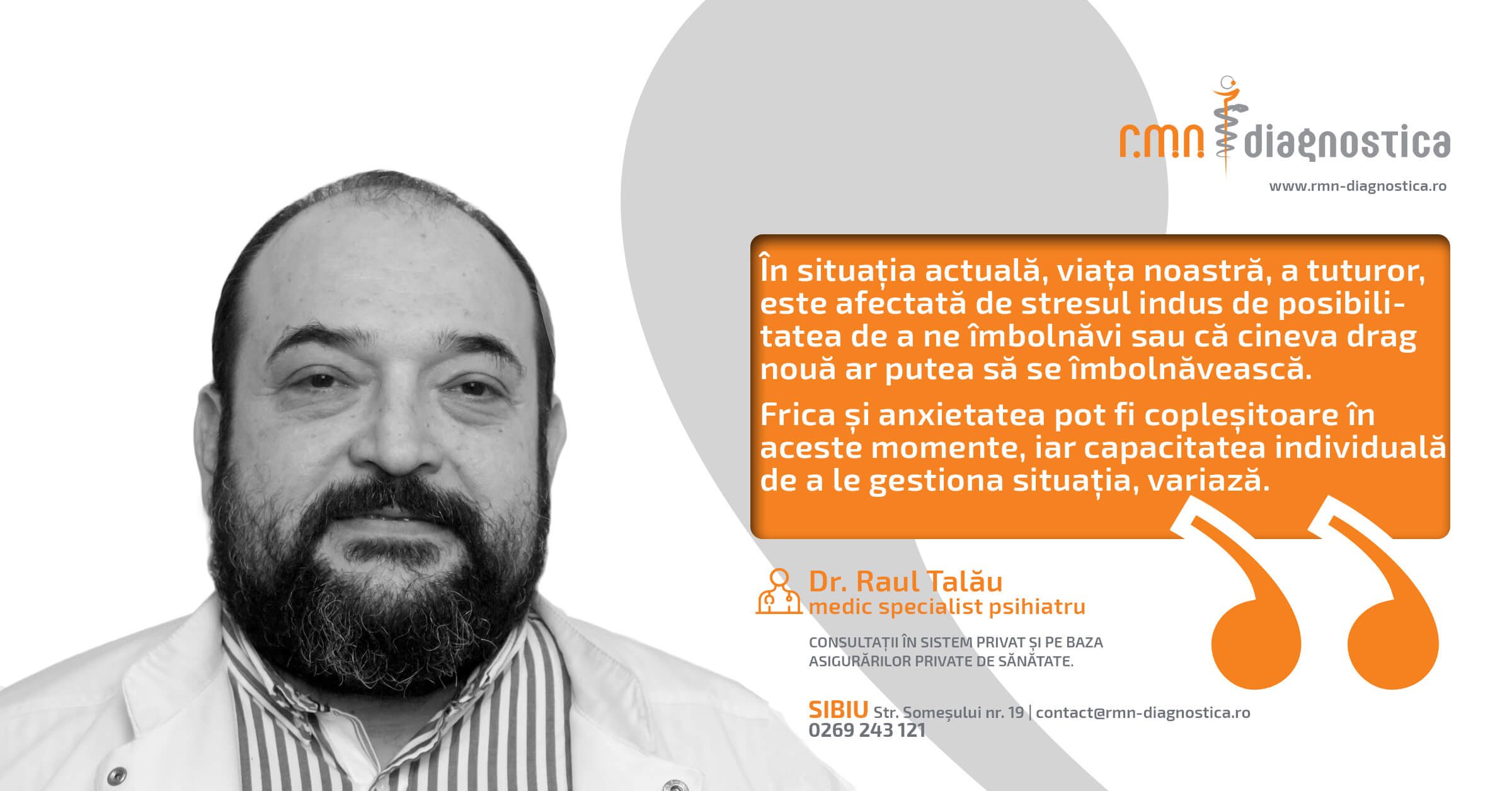 Doctor Raul Talău, medic specialist psihiatru în cadrul centrelor RMN Diagnostica Sibiu și Făgăraș